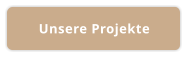 Unsere Projekte